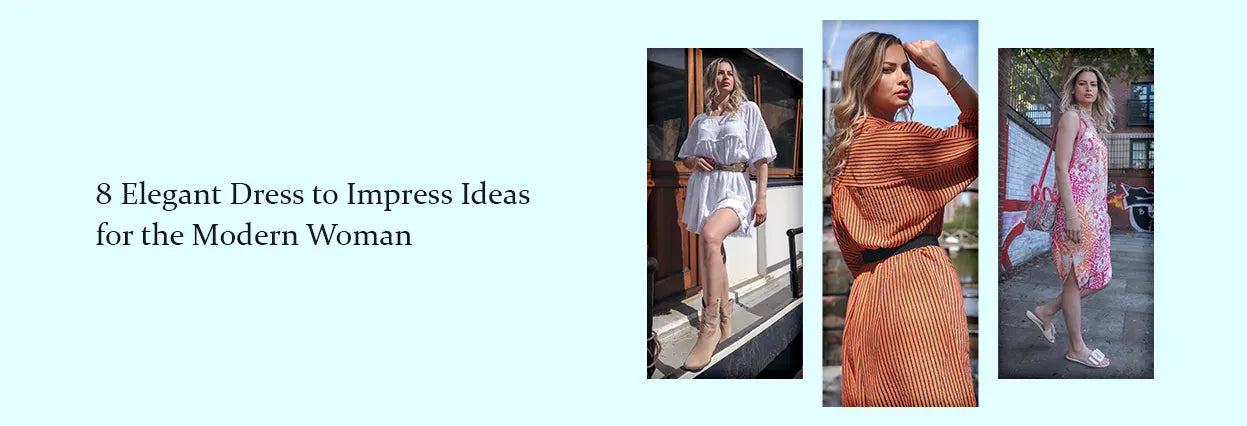 Elegant Dress to Impress Looks for Chic Modern Women Elegant Dress to Impress Looks for Chic Modern Women