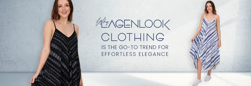 Why Lagenlook is the Ultimate Trend for Easy Elegance