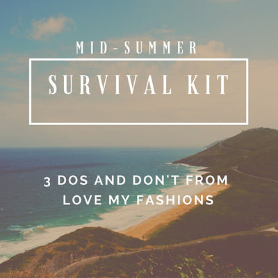 Mid-Summer Survival Kit